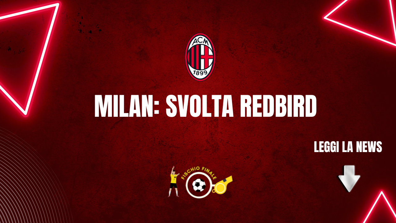 Milan: svolta redbird