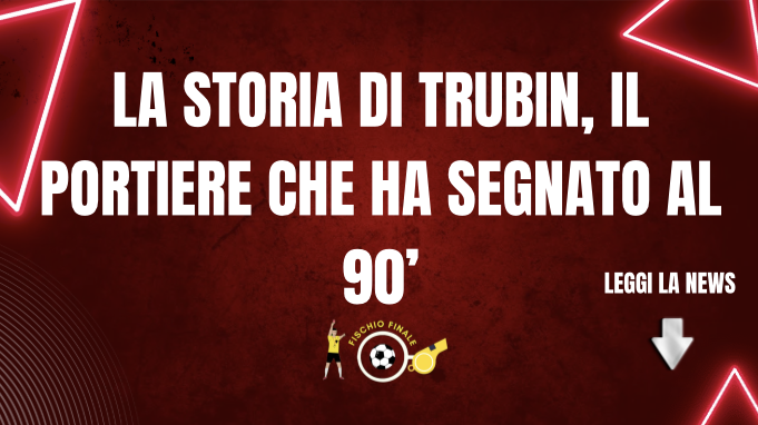 Trubin: l’eroe che ha qualificato il Benfica ai playoff di Champions all’ultimo minuto
