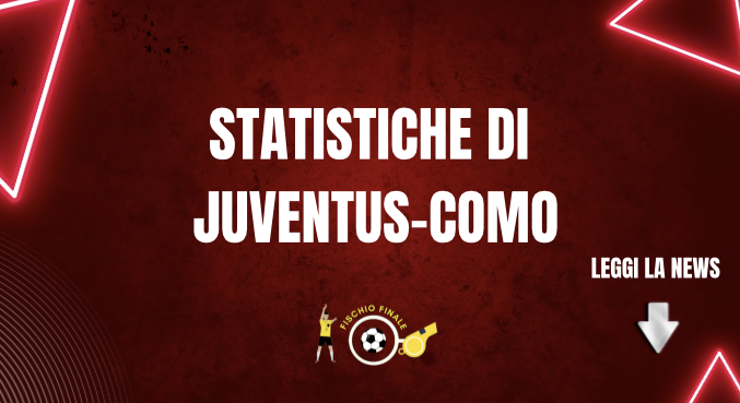 Juventus-Como statistiche e probabili formazioni